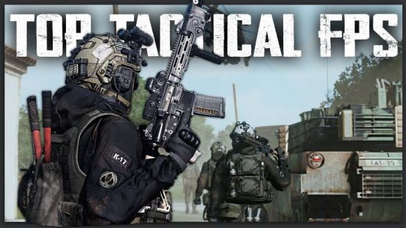Tactical shooter là gì? Gợi ý những tựa game Tactical shooter được chú ý nhất